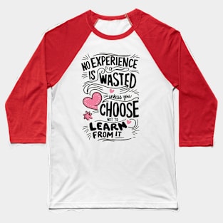 Wisdom Through Experience Baseball T-Shirt